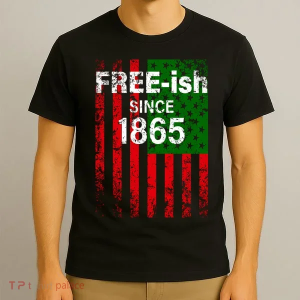 Free-ish Since 1865 Juneteenth Day Flag Black Pride T-Shirt