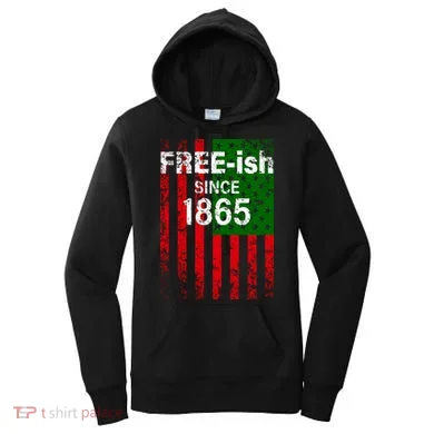 Free-ish Since 1865 Juneteenth Day Flag Black Pride Women's Hoodie
