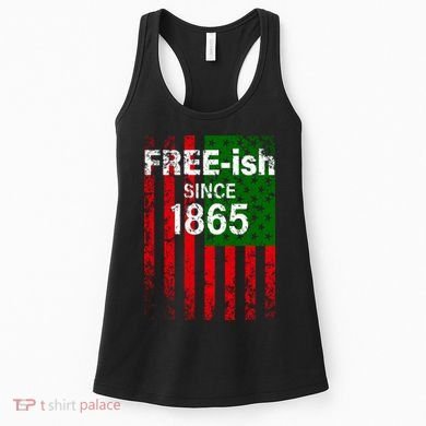 Free-ish Since 1865 Juneteenth Day Flag Black Pride Women's Tank Top