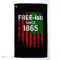 Free-ish Since 1865 Juneteenth Day Flag Black Pride Golf Towel thumb 0