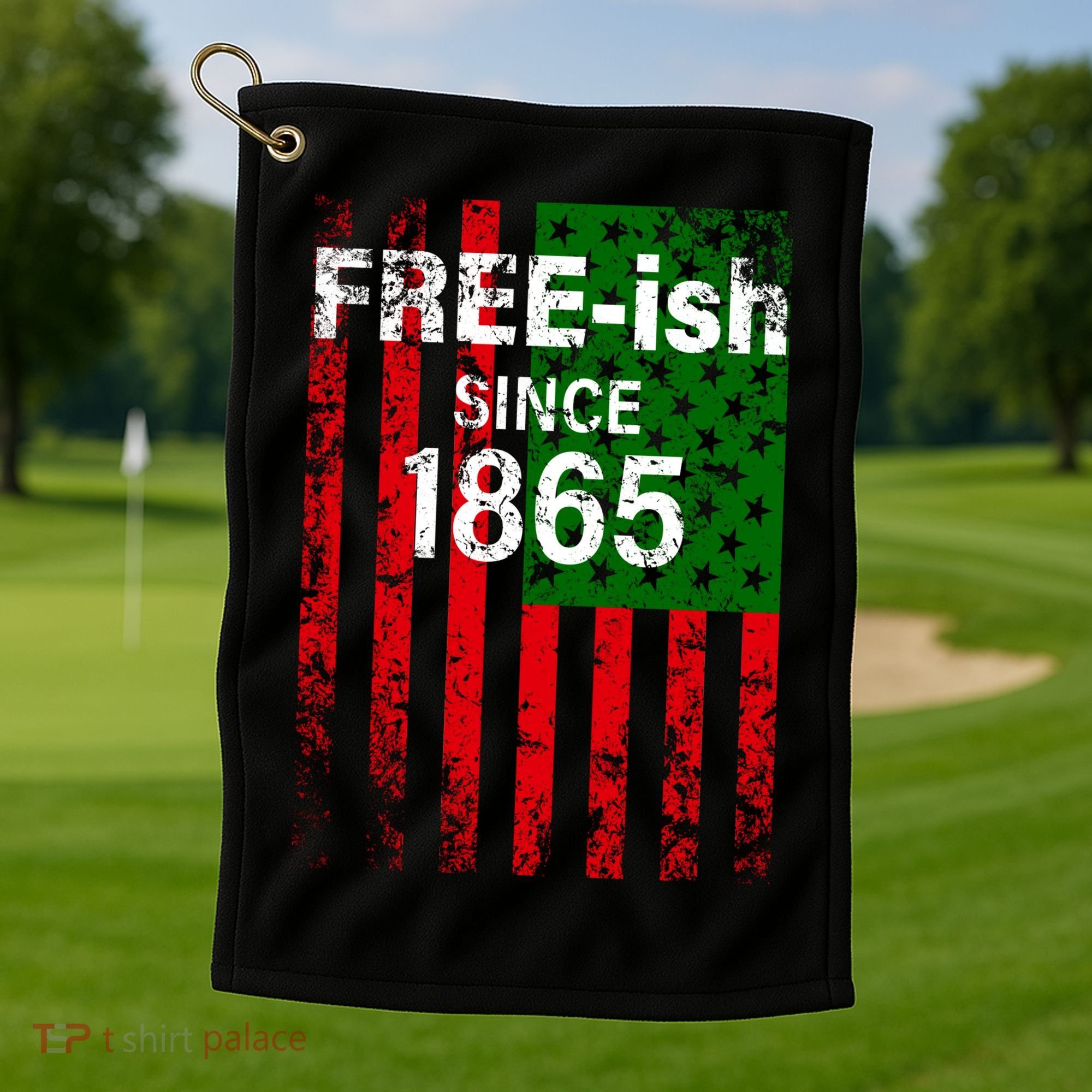Free-ish Since 1865 Juneteenth Day Flag Black Pride Golf Towel