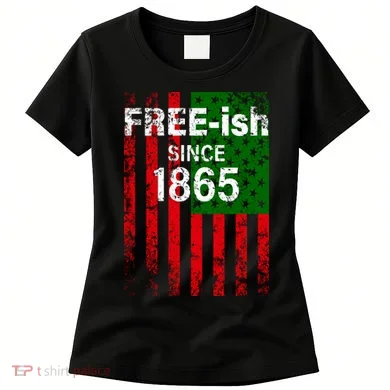 Free-ish Since 1865 Juneteenth Day Flag Black Pride Women's T-Shirt
