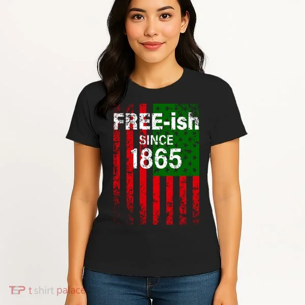 Free-ish Since 1865 Juneteenth Day Flag Black Pride Women's T-Shirt
