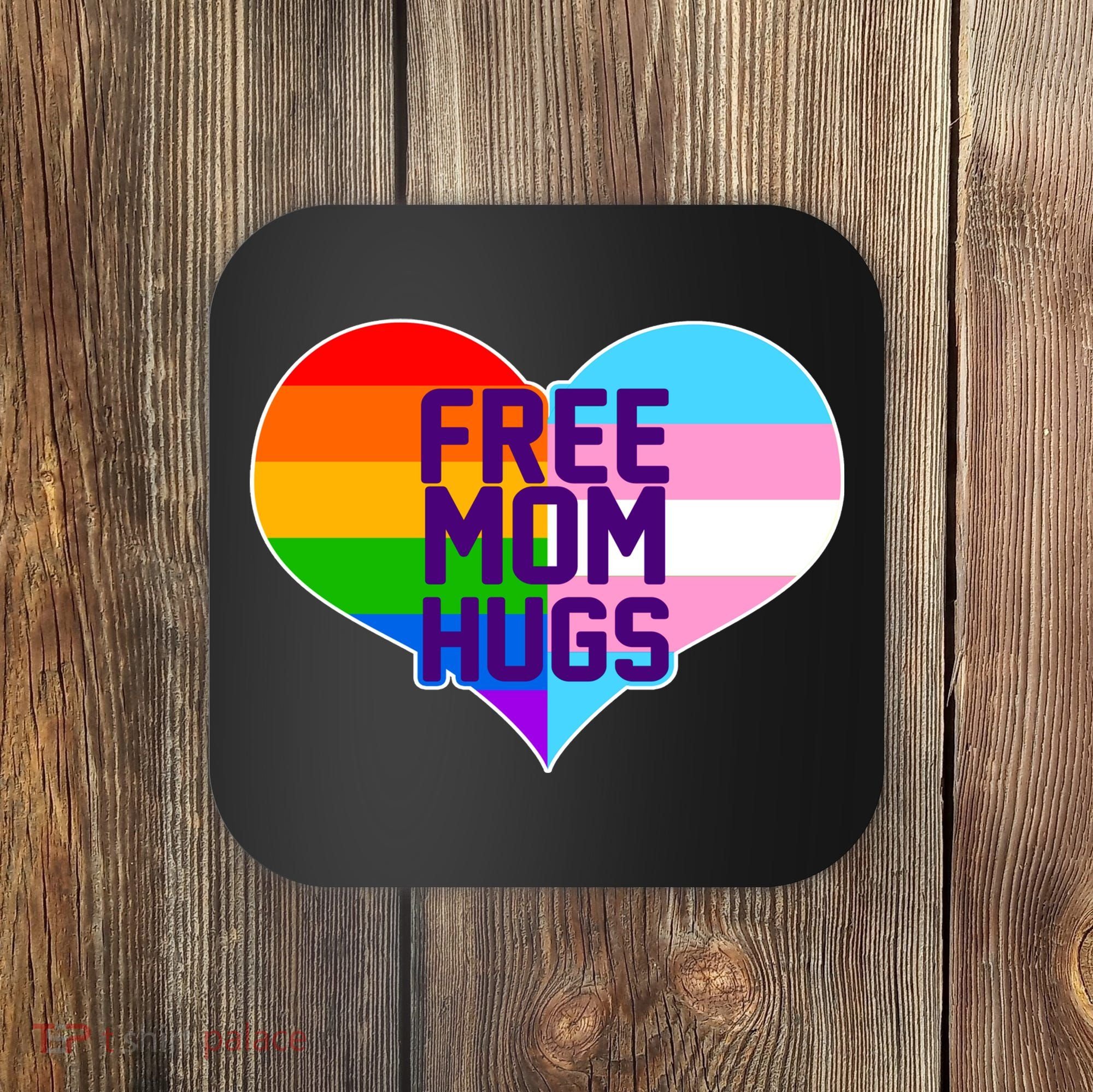 Free Mom Hugs LGBT Support Coaster