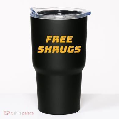 Free Shrugs Tumbler