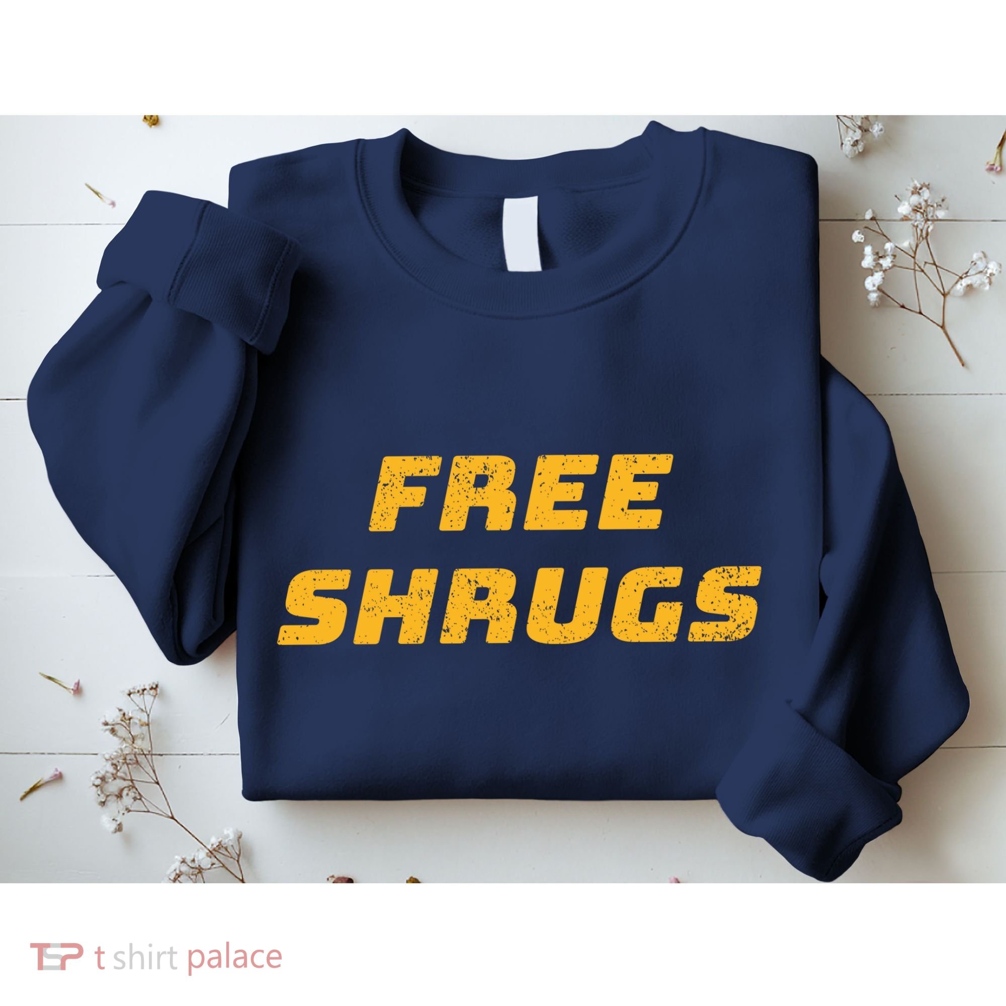 Free Shrugs Sweatshirt