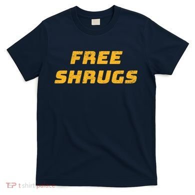Free Shrugs T-Shirt