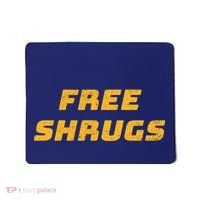 Free Shrugs Mousepad thumb 0