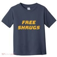 Free Shrugs Toddler T-Shirt thumb 0