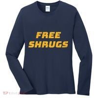 Free Shrugs Women's Long Sleeve Shirt thumb 0