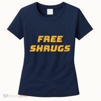 Free Shrugs Women's T-Shirt thumb 0