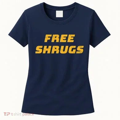 Free Shrugs Women's T-Shirt