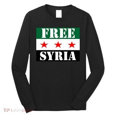 Free Syria Syrian Anti War Protest Strikes Long Sleeve Shirt