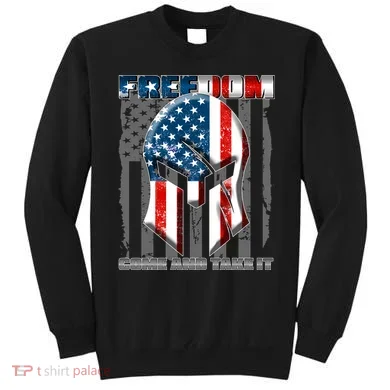 Freedom Come And Take It Gladiator US Flag Sweatshirt