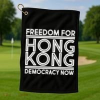 Freedom For Hong Kong Democracy Now Golf Towel thumb 1