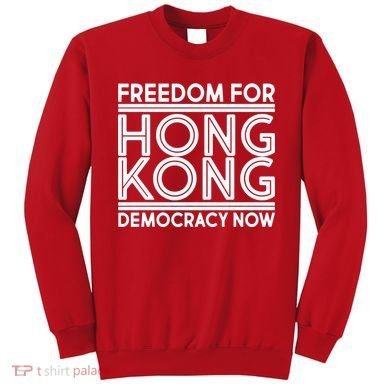 Freedom For Hong Kong Democracy Now Sweatshirt