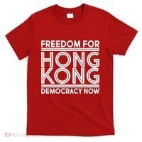 Freedom For Hong Kong Democracy Now T-Shirt thumb 0