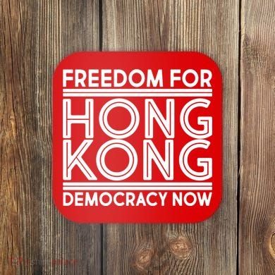 Freedom For Hong Kong Democracy Now Coaster