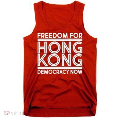 Freedom For Hong Kong Democracy Now Tank Top