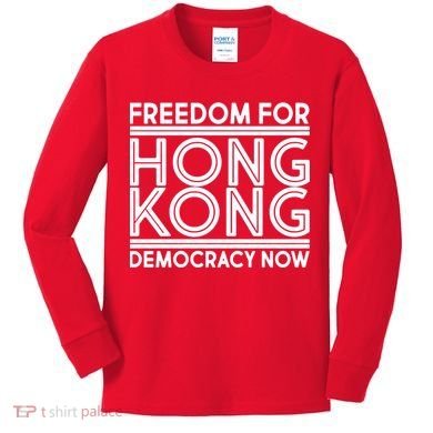 Freedom For Hong Kong Democracy Now Kids Long Sleeve Shirt