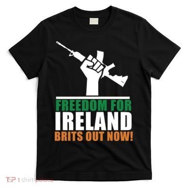 Freedom For Ireland Brits Out Now T-Shirt