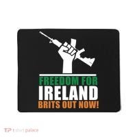 Freedom For Ireland Brits Out Now Mousepad thumb 0