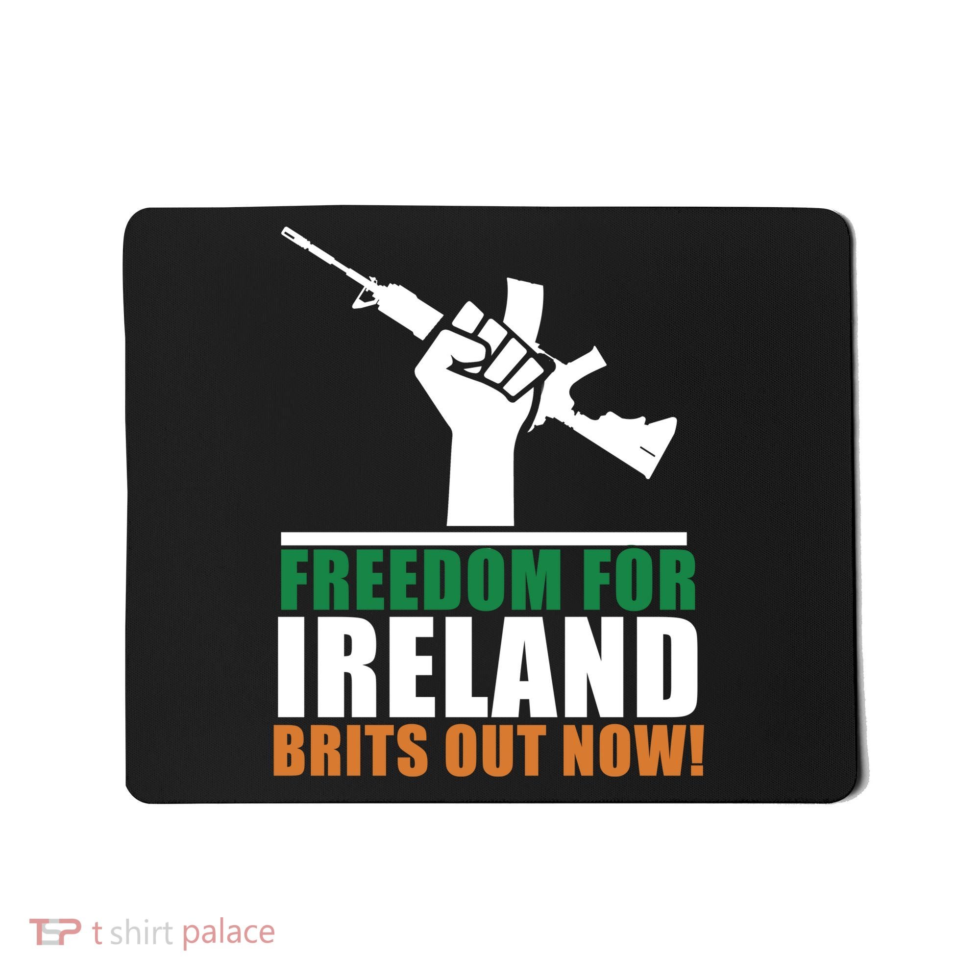 Freedom For Ireland Brits Out Now Mousepad