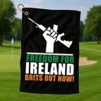 Freedom For Ireland Brits Out Now Golf Towel thumb 1