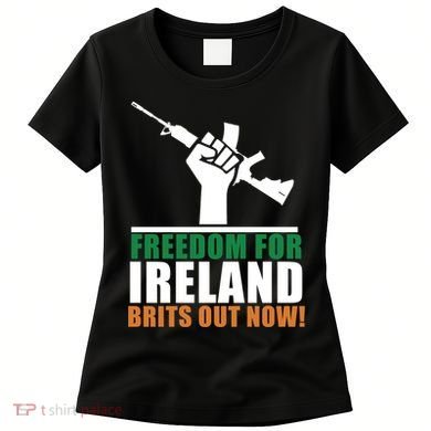 Freedom For Ireland Brits Out Now Women's T-Shirt