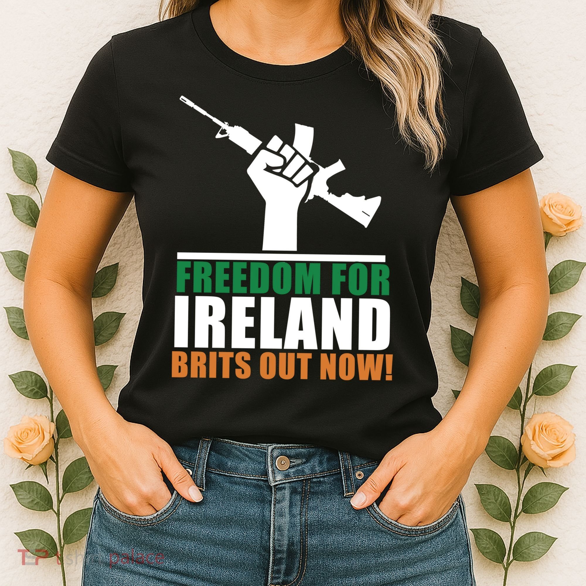 Freedom For Ireland Brits Out Now Women's T-Shirt