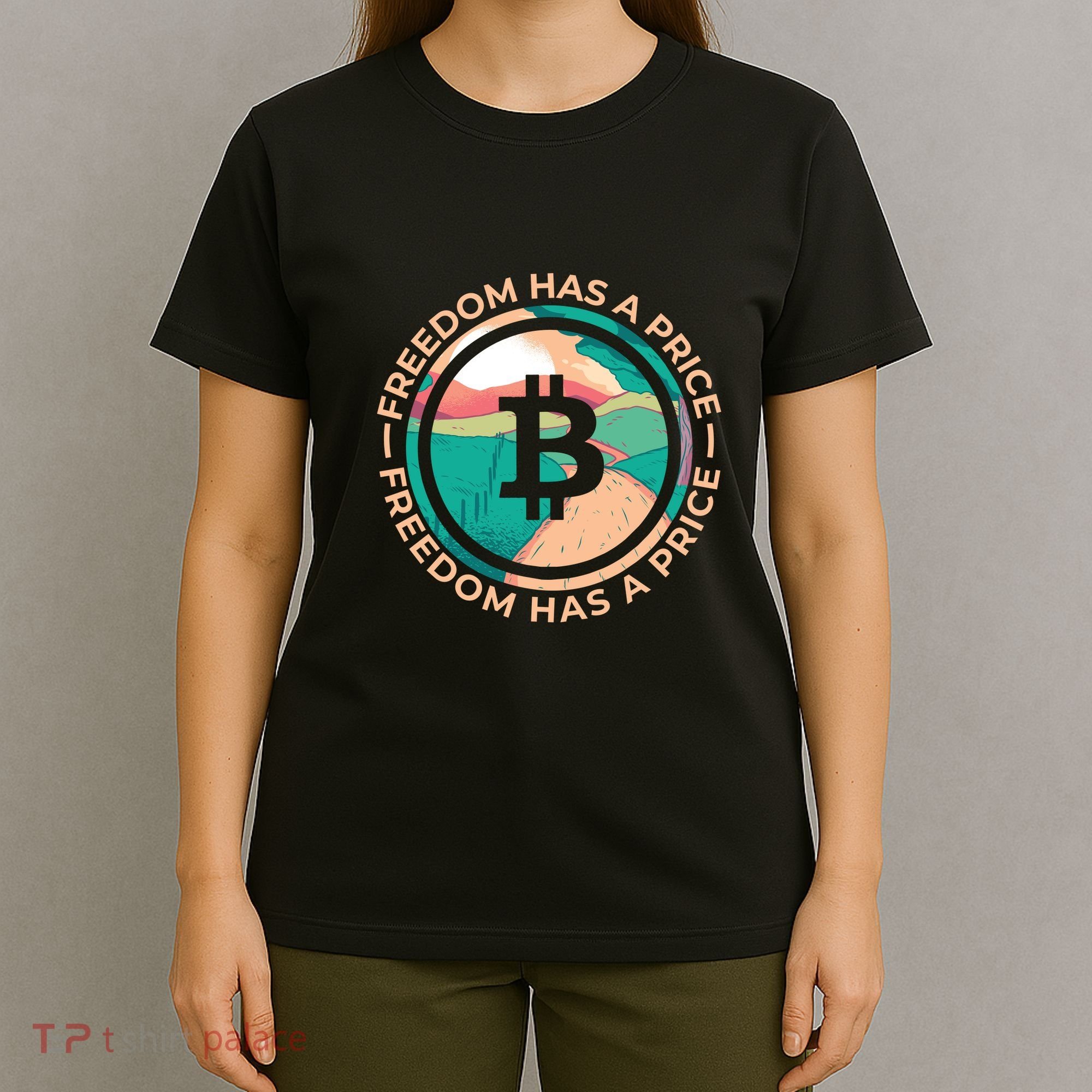 Freedom Has  Price Bitcoin T-Shirt