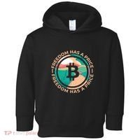 Freedom Has  Price Bitcoin Toddler Hoodie thumb 0