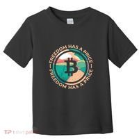 Freedom Has  Price Bitcoin Toddler T-Shirt thumb 0
