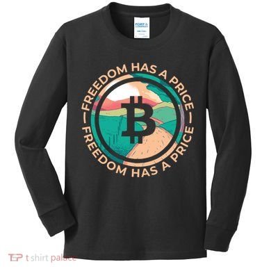 Freedom Has  Price Bitcoin Kids Long Sleeve Shirt