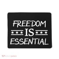 Freedom Is Essential  Mousepad thumb 0