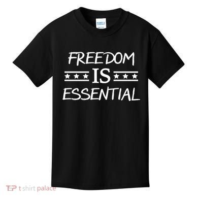 Freedom Is Essential  Kids T-Shirt