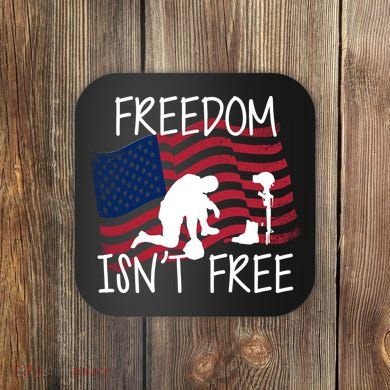 Freedom Isn't Free Coaster