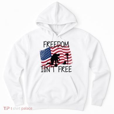Freedom Isn't Free Hoodie