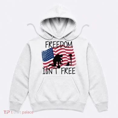 Freedom Isn't Free Hoodie