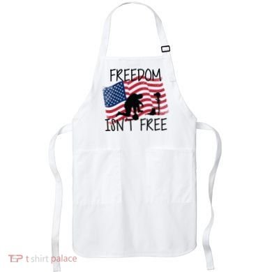 Freedom Isn't Free Apron