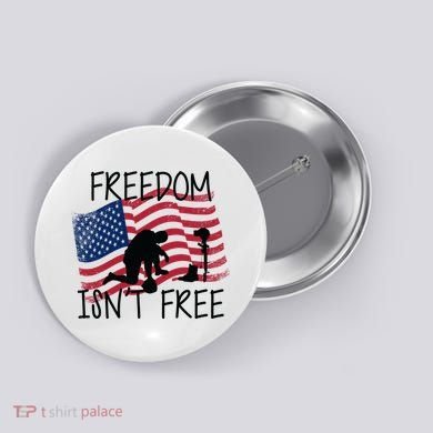 Freedom Isn't Free Button