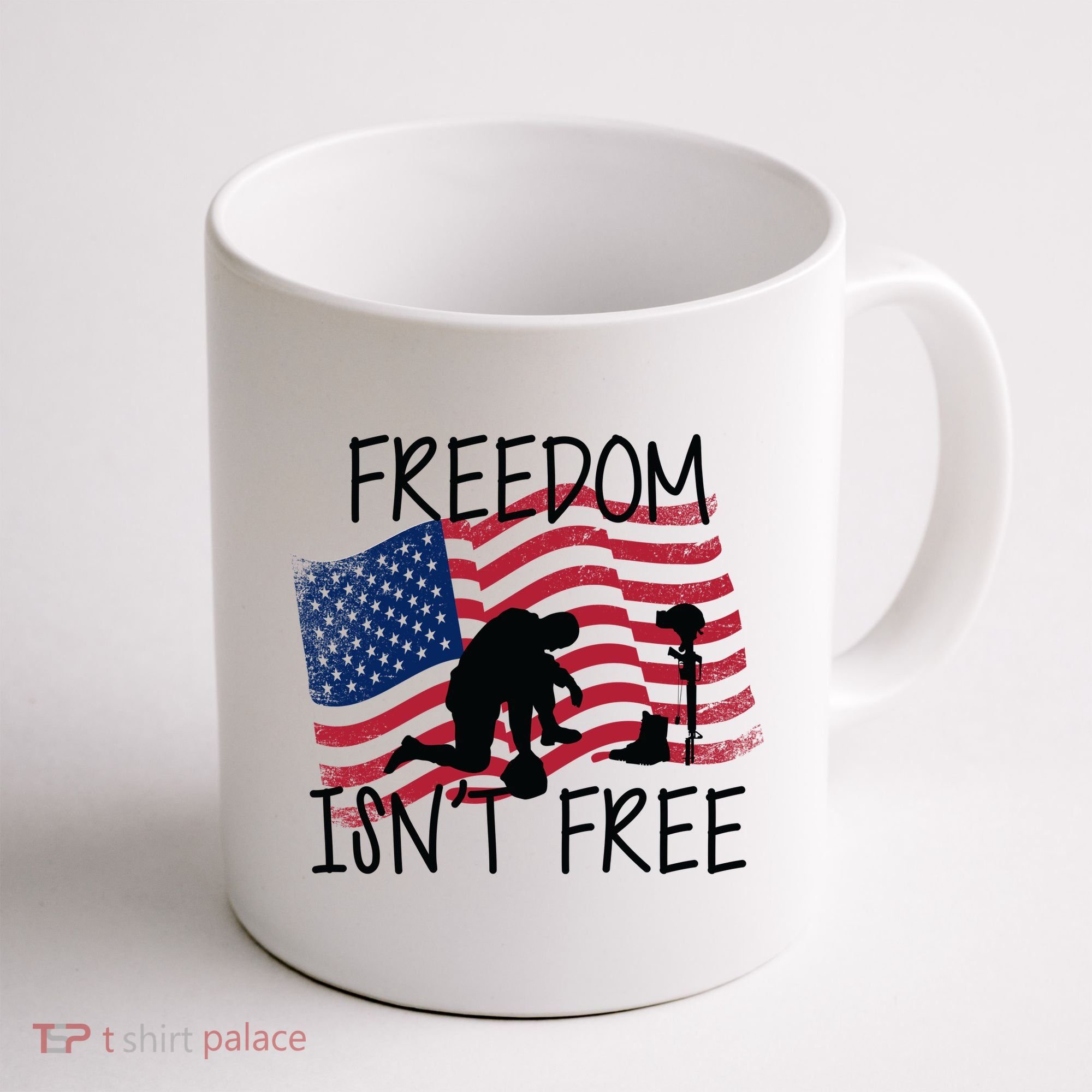 Freedom Isn't Free Coffee Mug