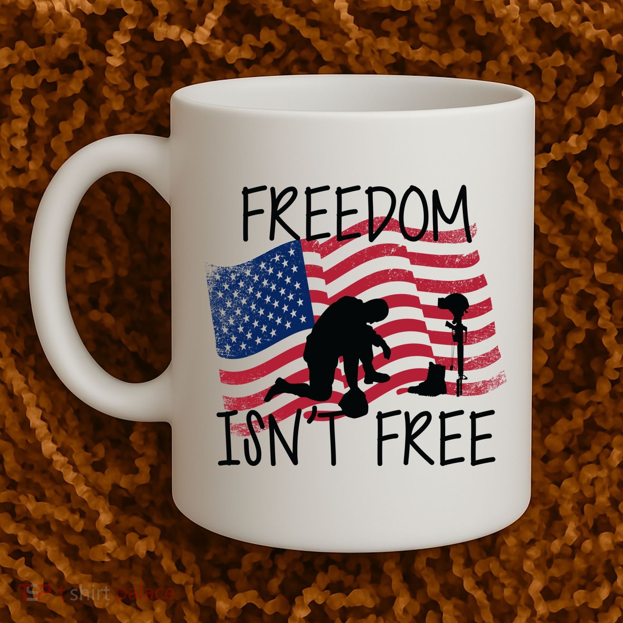 Freedom Isn't Free Coffee Mug