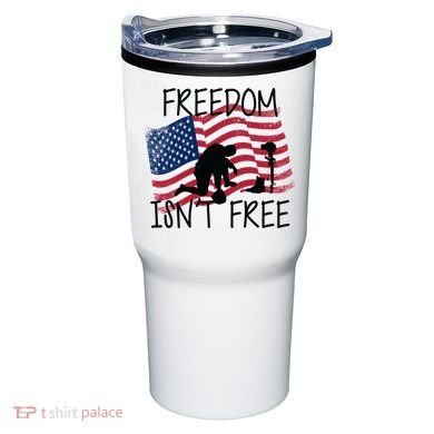 Freedom Isn't Free Tumbler