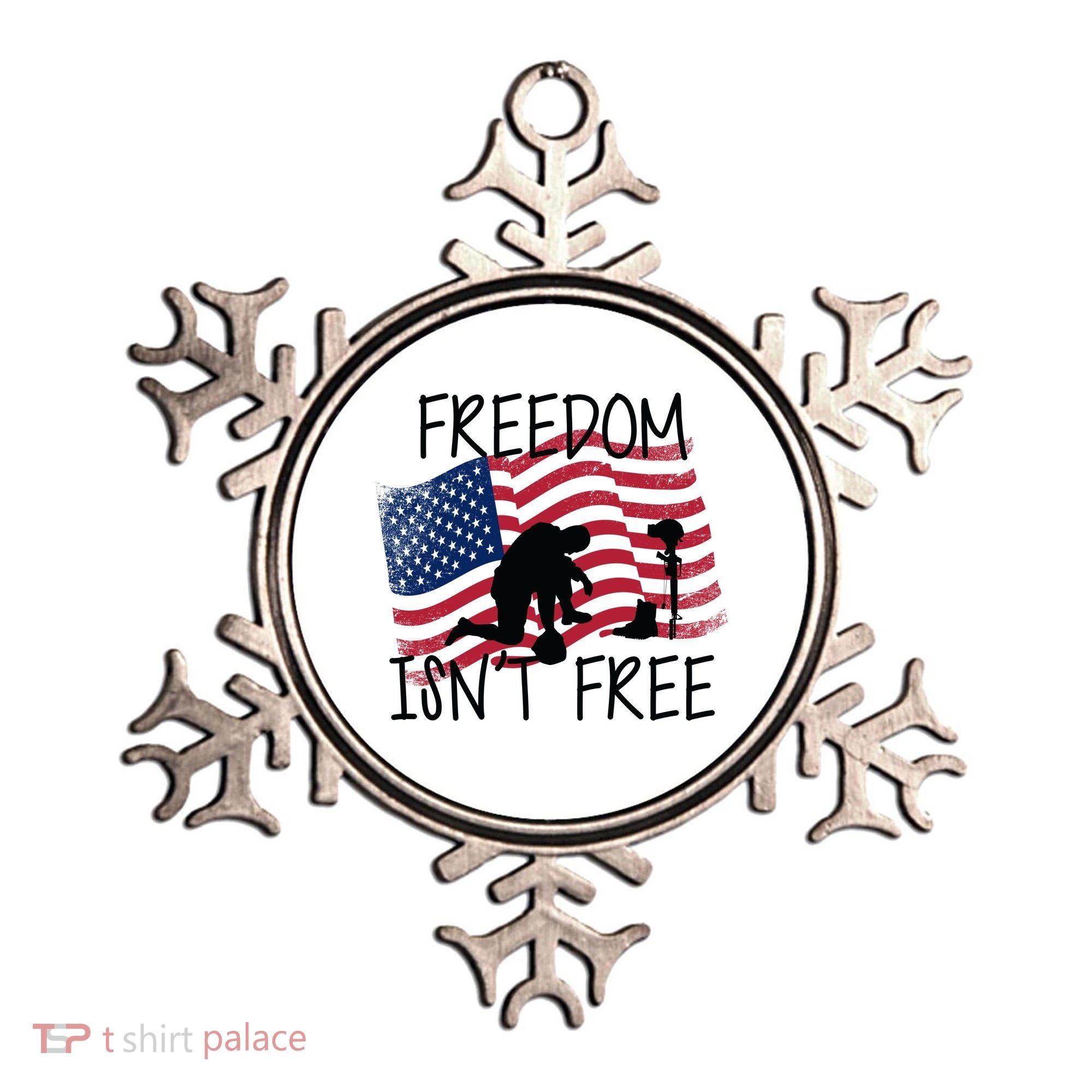 Freedom Isn't Free Ornament