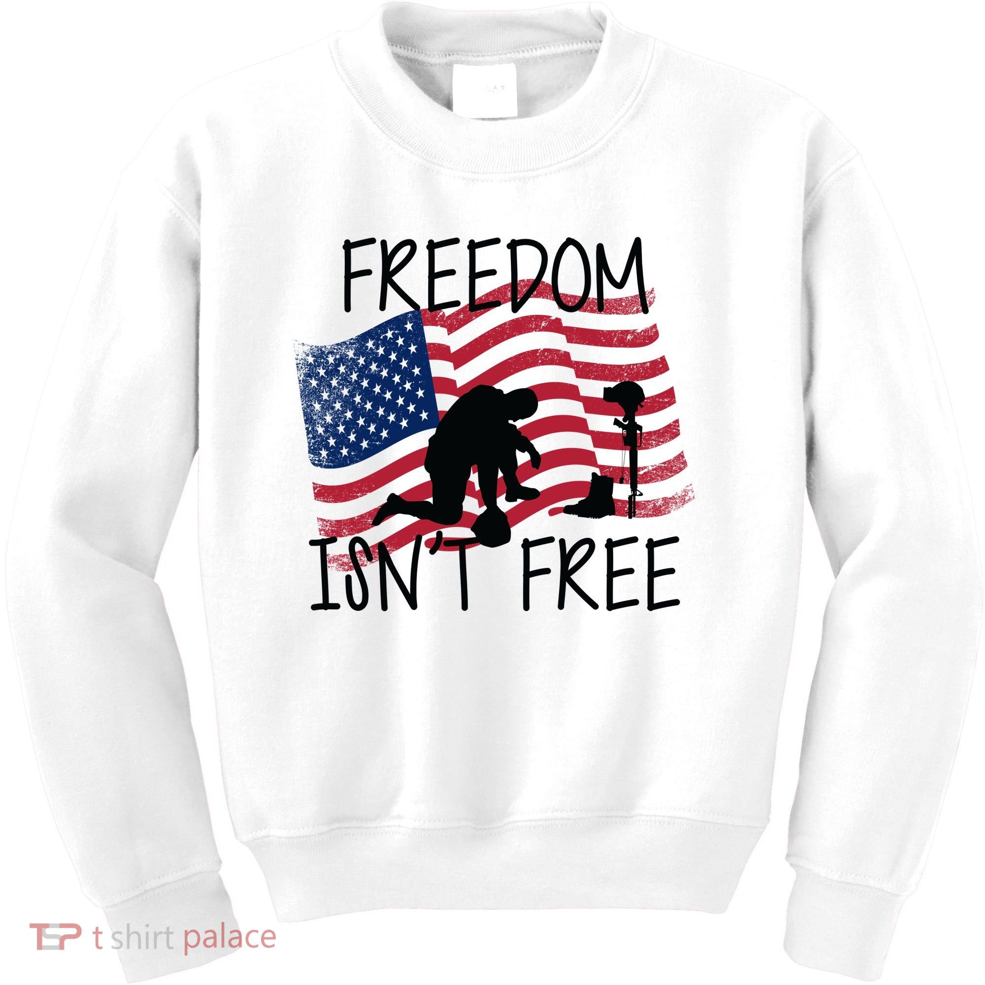 Freedom Isn't Free Kids Sweatshirt