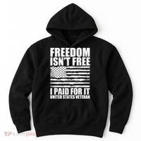 Freedom Isn't Free I Paid For It United States Veteran Hoodie thumb 0