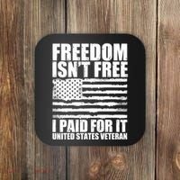 Freedom Isn't Free I Paid For It United States Veteran Coaster thumb 0