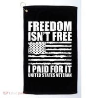 Freedom Isn't Free I Paid For It United States Veteran Golf Towel thumb 0