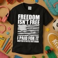 Freedom Isn't Free I Paid For It United States Veteran Kids T-Shirt thumb 3